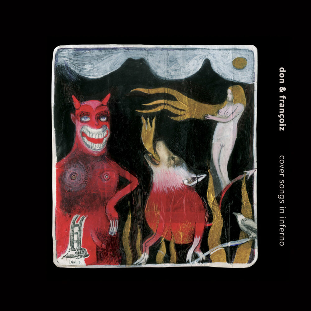 Don Nino & Françoiz Breut – Cover songs in inferno
