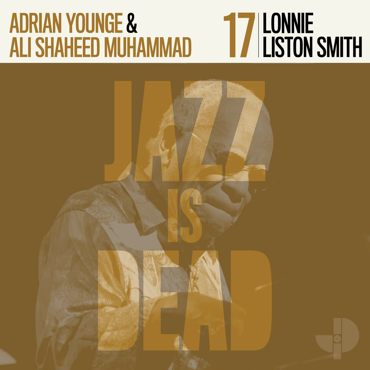 Lonnie Liston Smith, Adrian Younge, Ali Shaheed Muhammad – Jazz Is Dead 017