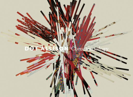 Dot Allison – Consciousology