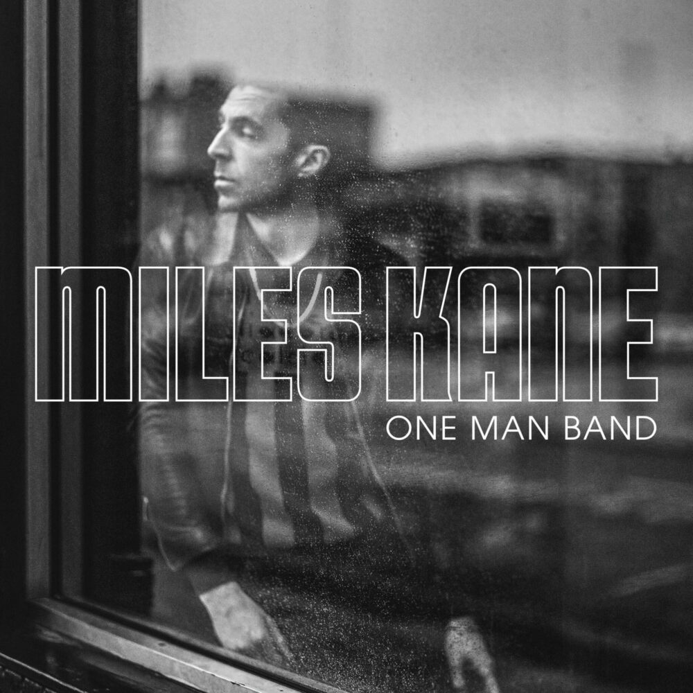 MILES KANE – ONE MAN BAND