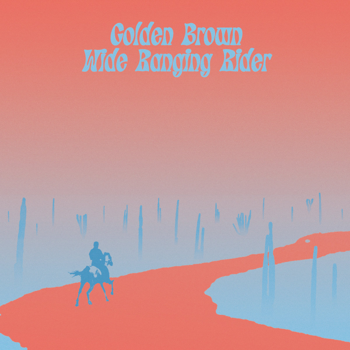 Golden Brown – Wide Ranging Rider