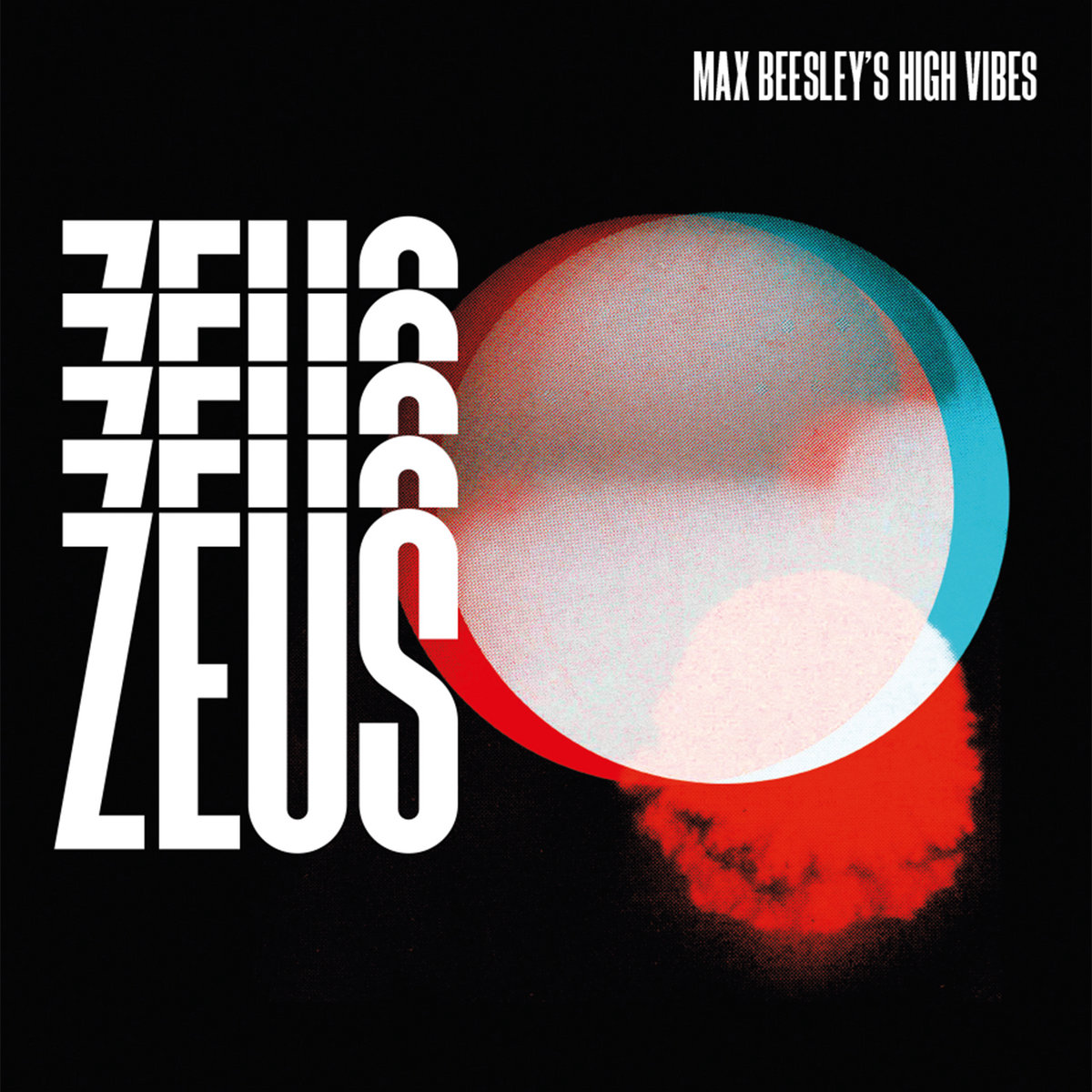 Max Beesley’s High Vibes – Zeus