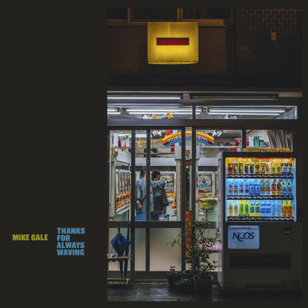 Mike Gale – Thanks For Always Waving