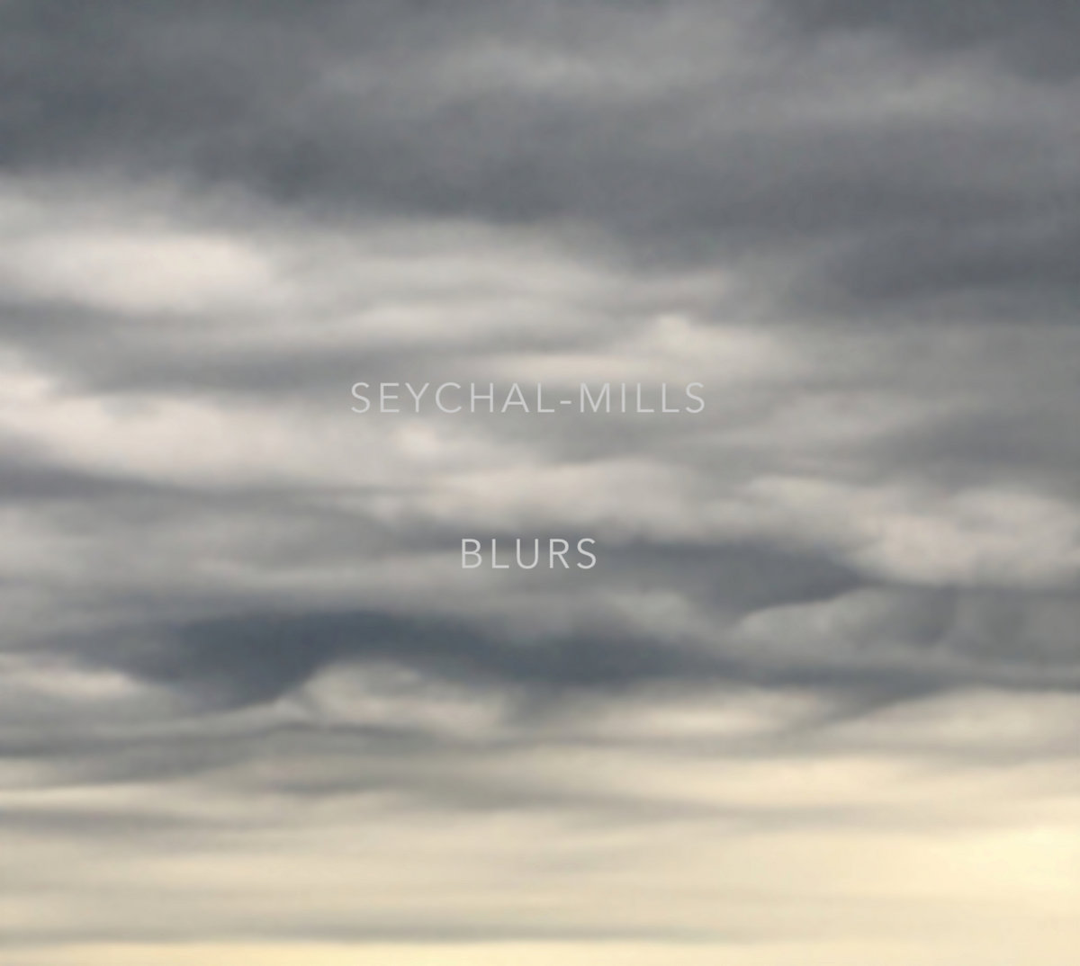 Seychal-Mills - Blurs
