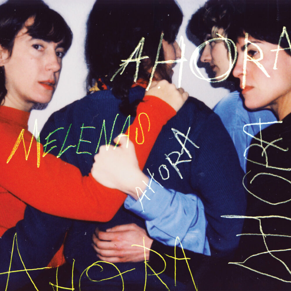 Melenas – Ahora