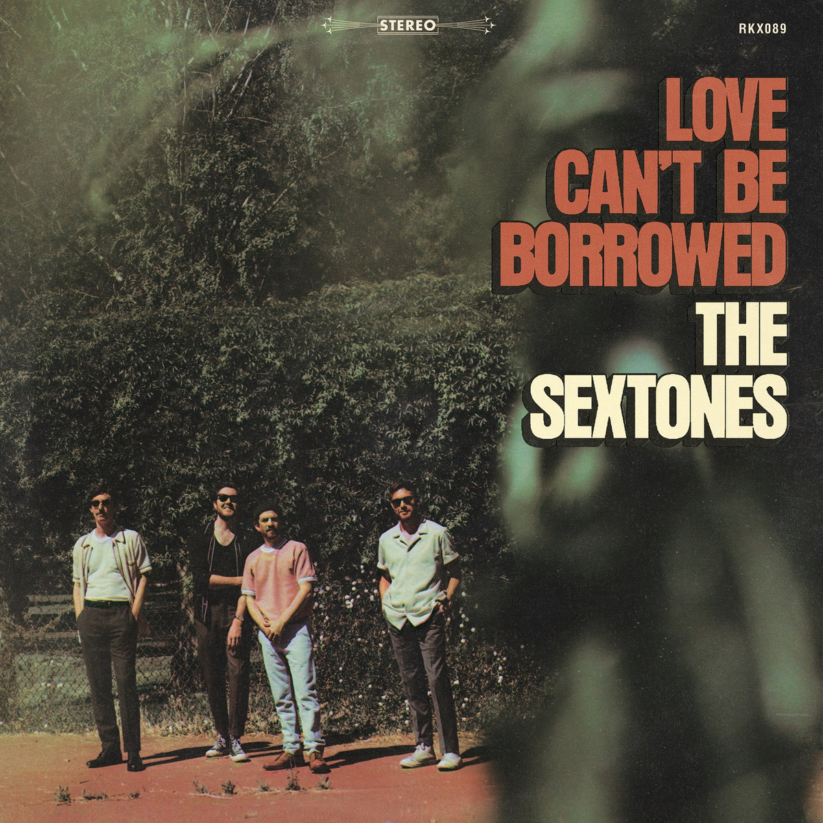 The Sextones – Love Can’t Be Borrowed