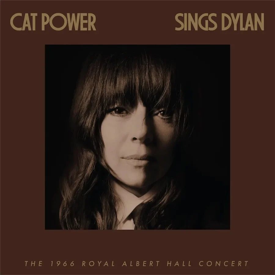 Cat Power Sings Dylan : The 1966 Royal Albert Hall Concert