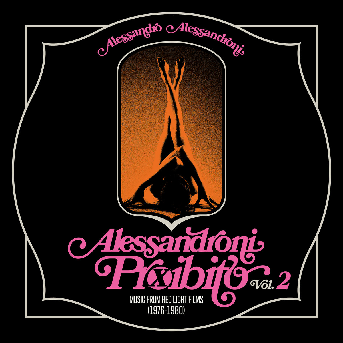 Alessandro Alessandroni – Alessandroni Proibito Vol​.​2 (Music from Red Light Films 1976​-​1980)