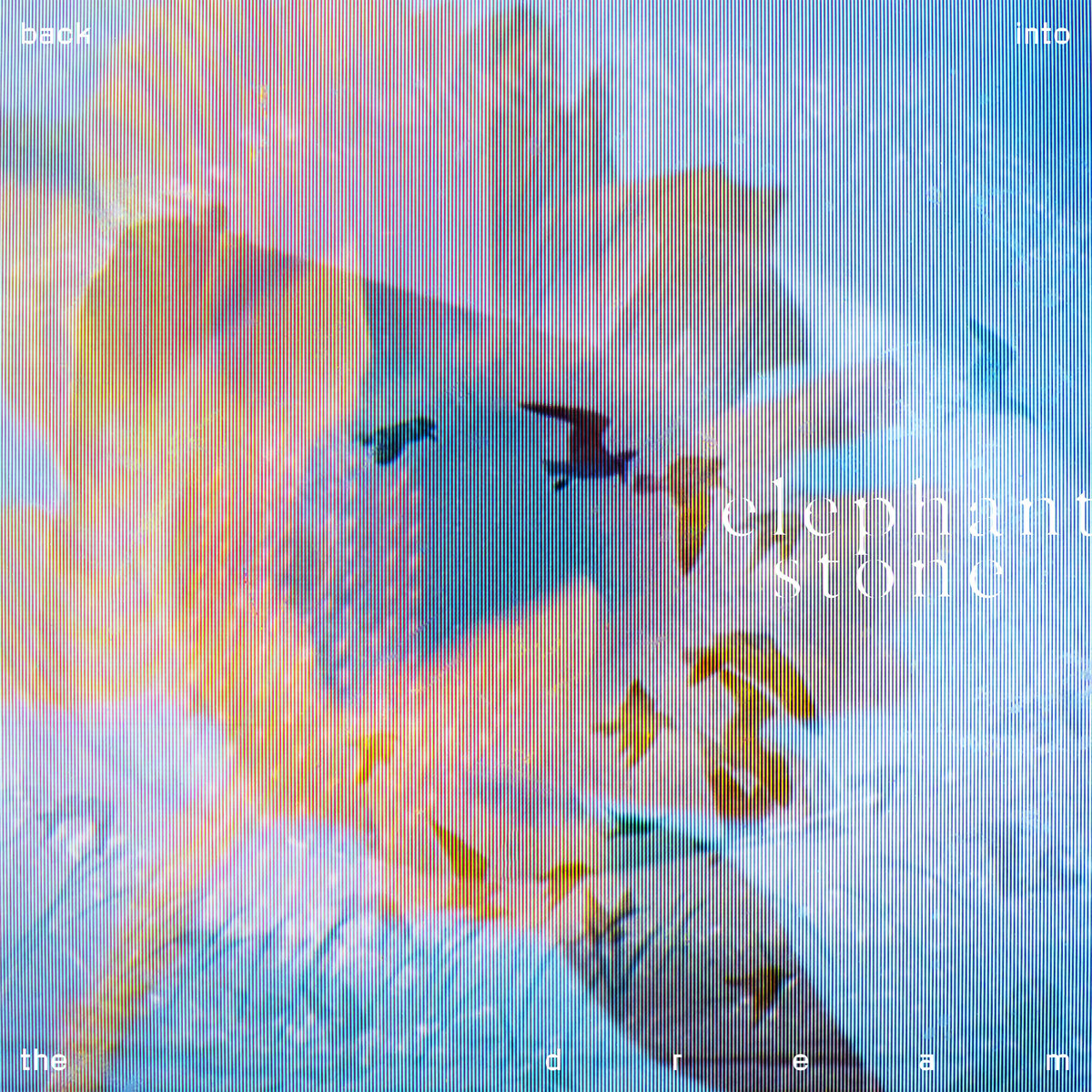 Elephant Stone – Back Into The Dream