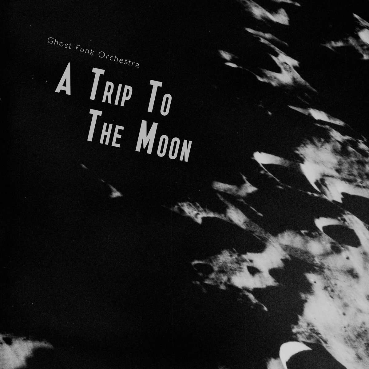 Ghost Funk Orchestra – A Trip To The Moon