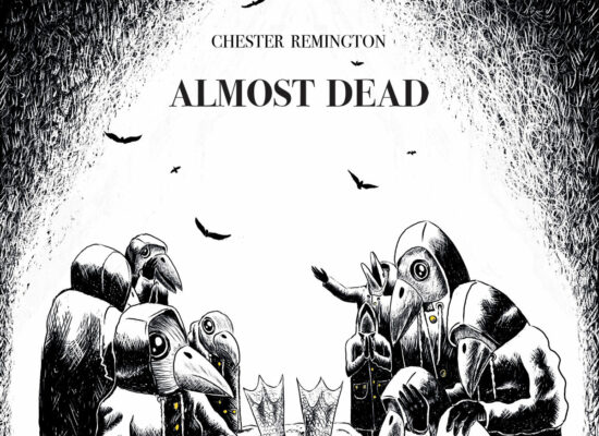 Chester Remington – ALMOST DEAD