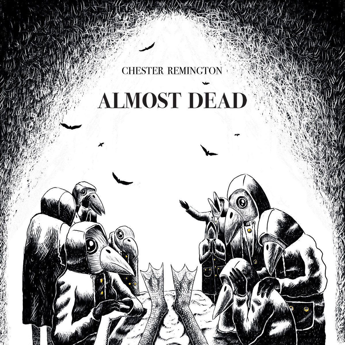 Chester Remington – ALMOST DEAD
