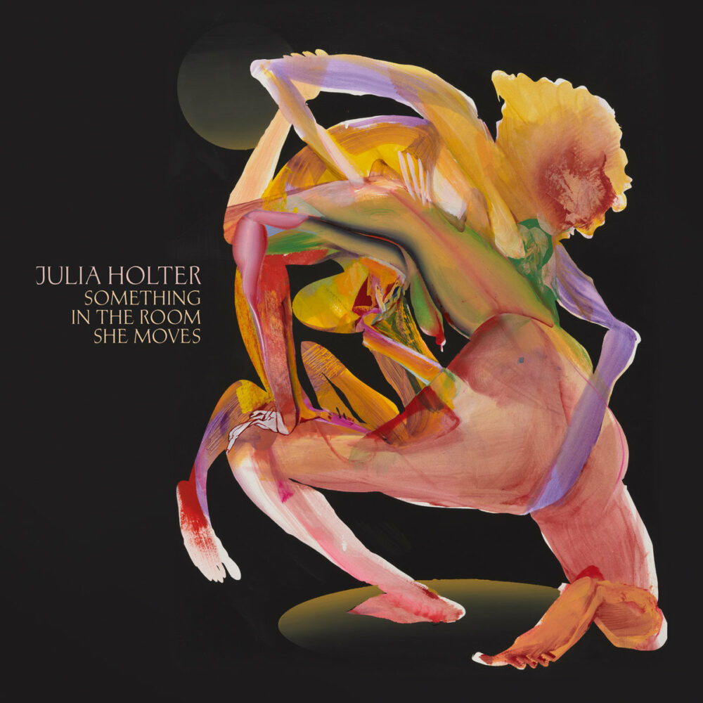 Julia Holter – Something In The Room She Moves