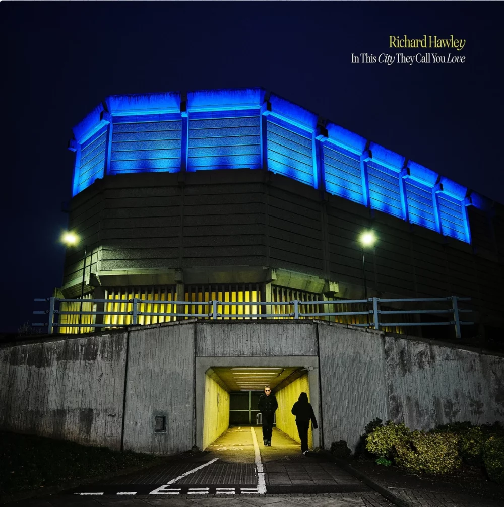 Richard Hawley – In This City They Call You Love