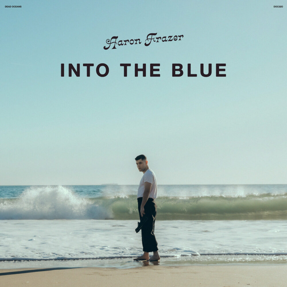 Aaron-Frazer-Into-The-Blue