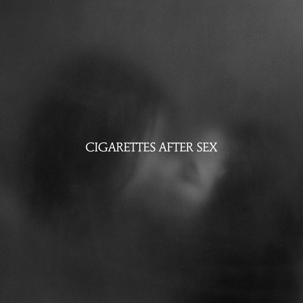 CIGARETTES AFTER SEX – X’S