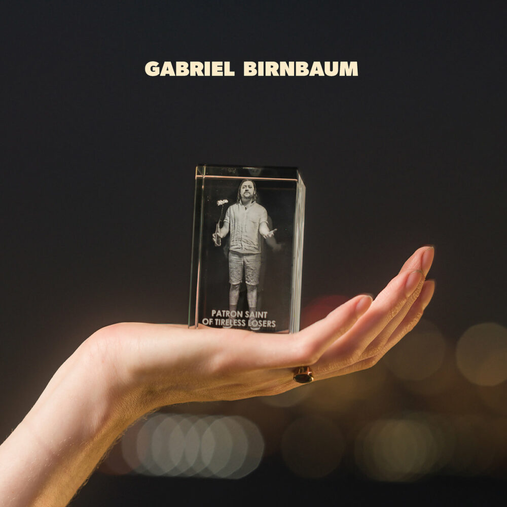 Gabriel Birnbaum – Patron Saint of Tireless Losers