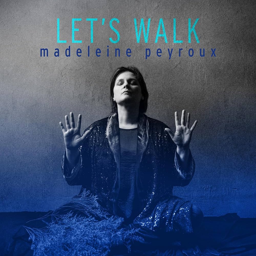 Madeleine Peyroux – Let’s Walk