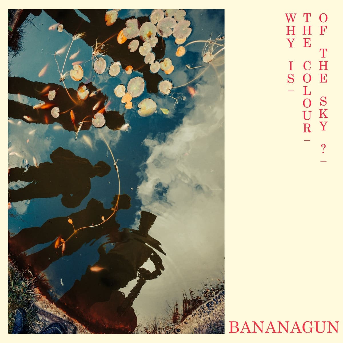 Bananagun-Why-Is-The-Colour-Of-The-Sky