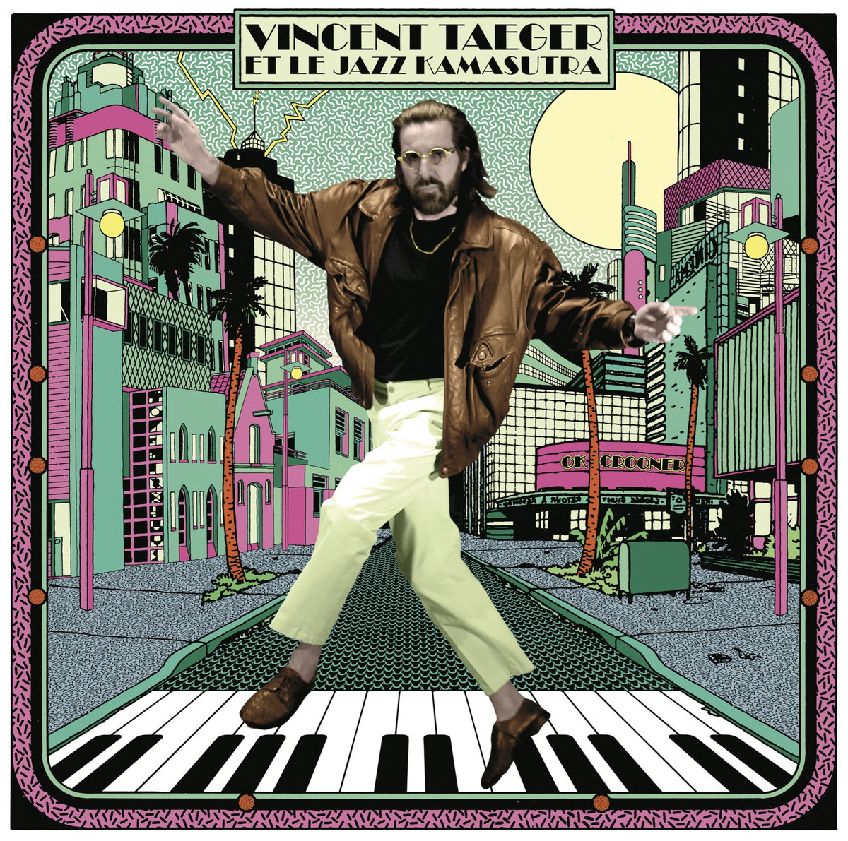 Vincent Taeger & Le Jazz Kamasutra – Ok Crooner