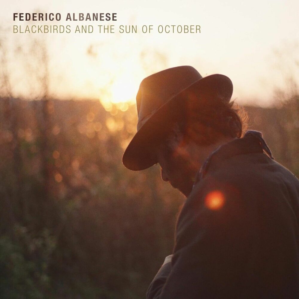 Federico Albanese 'Blackbirds And The Sun Of October'