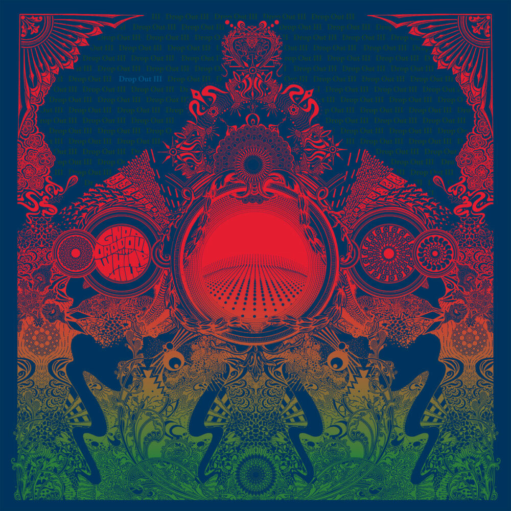Gnod-White Hills-Drop-Out-III