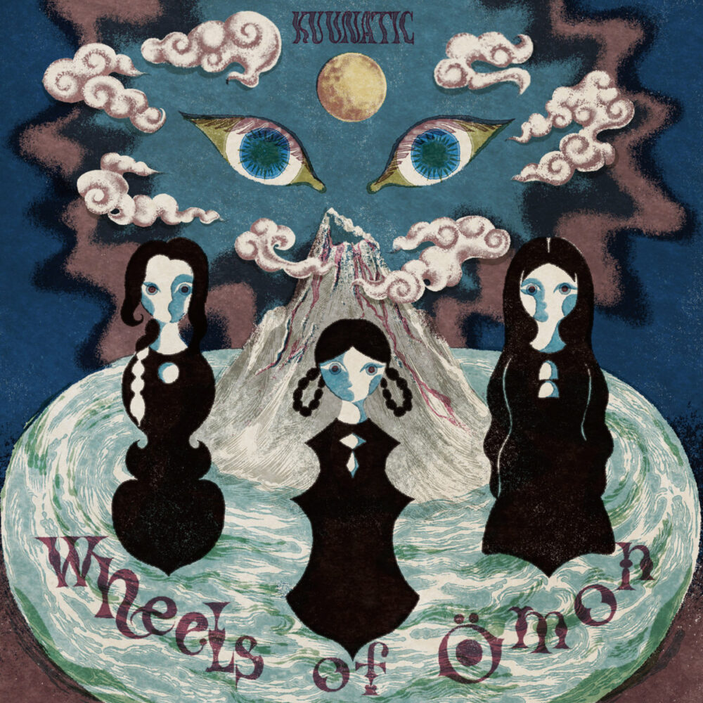 Kuunatic Wheels Of Omon