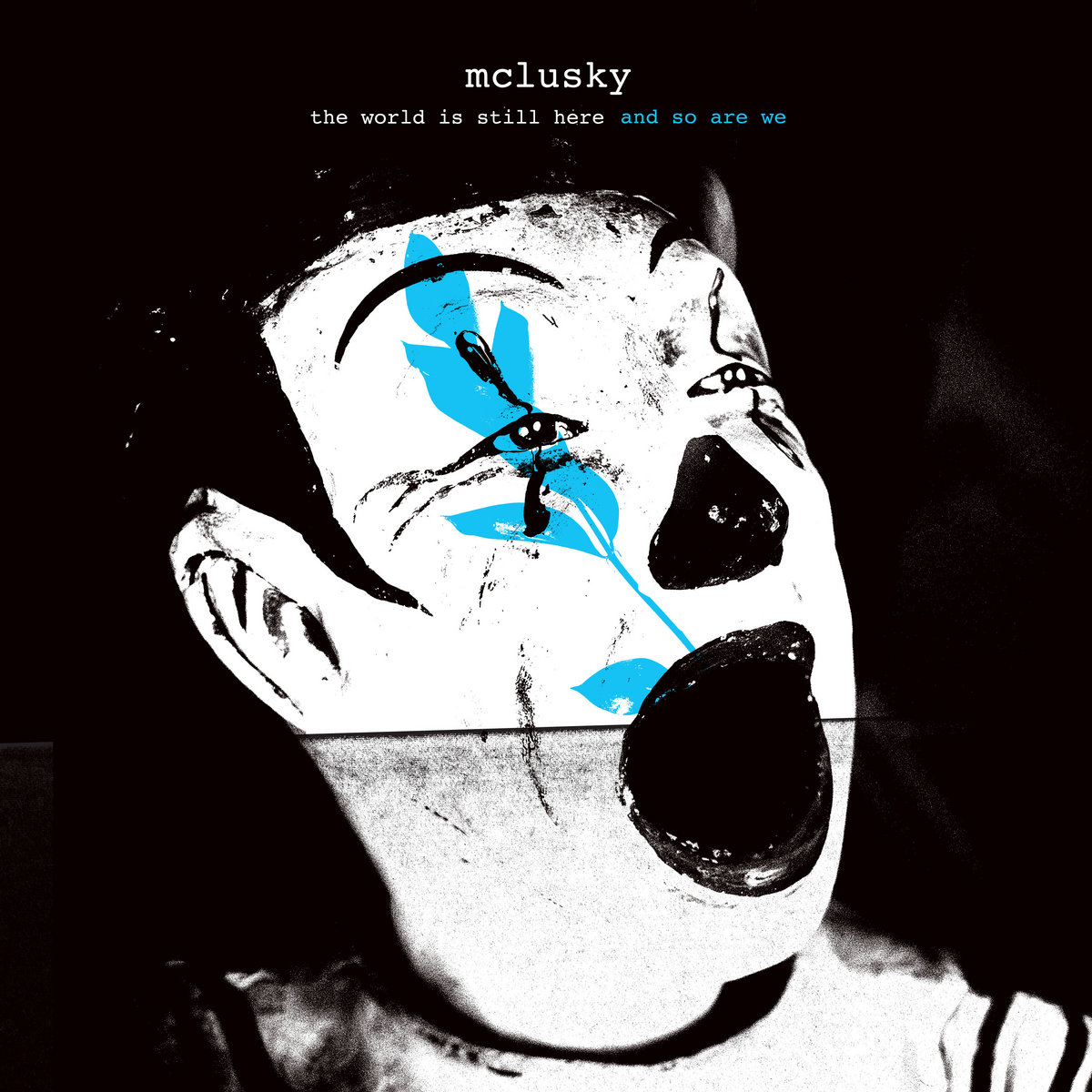 Mclusky – the world is still here and so are we
