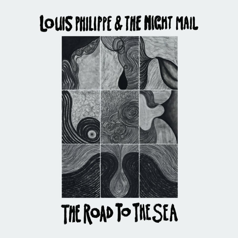 Louis Philippe & The Night Mail – The Road To The Sea