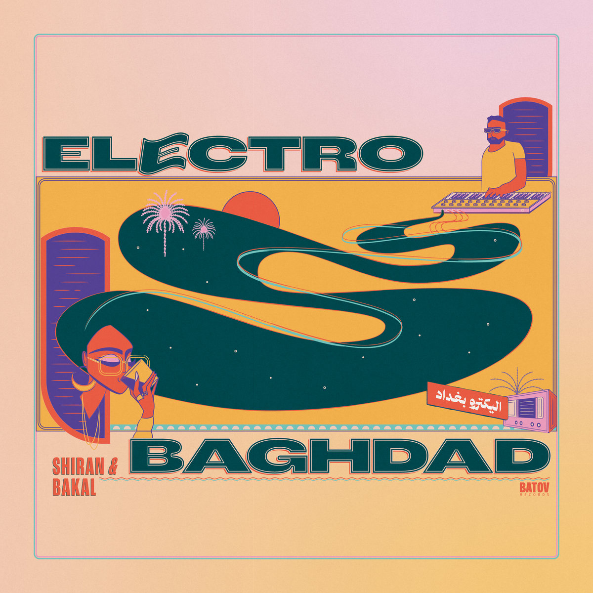 SHIRAN & BAKAL electro-bagdad