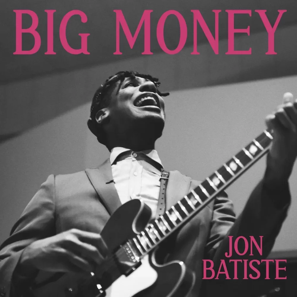 Jon Batiste – BIG MONEY