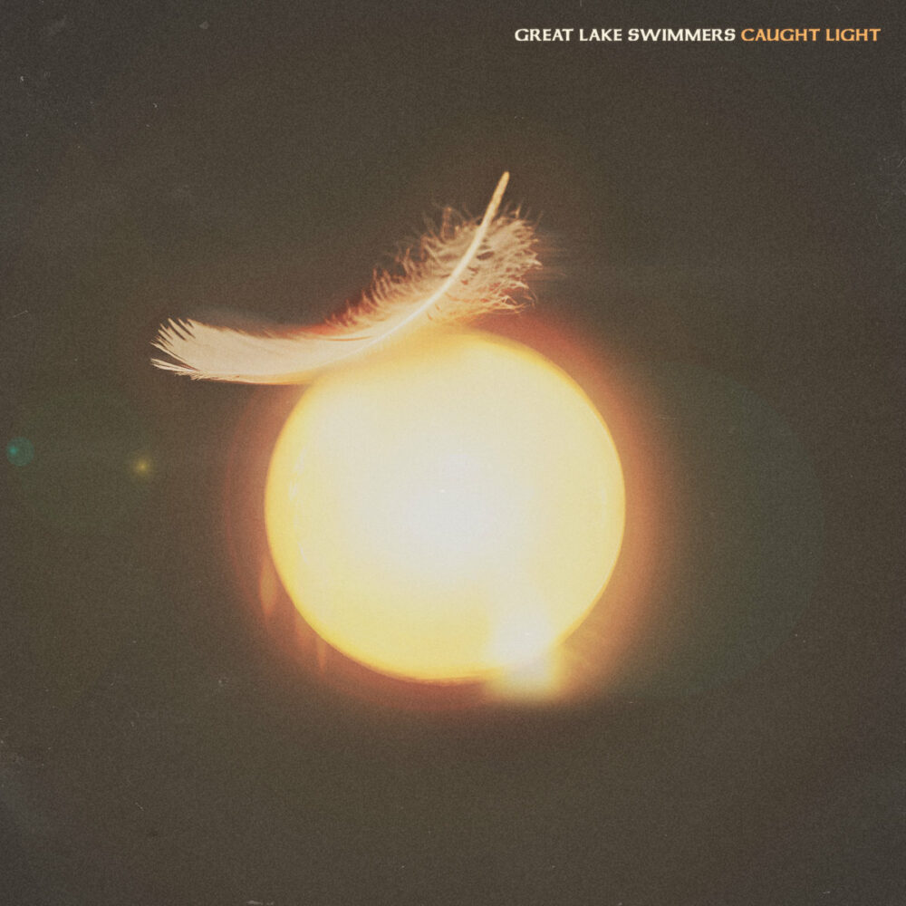 Great Lake Swimmers – Caught Light