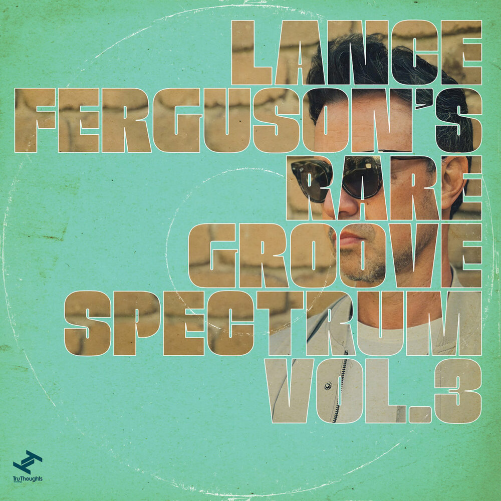 Lance Ferguson – Rare Groove Spectrum