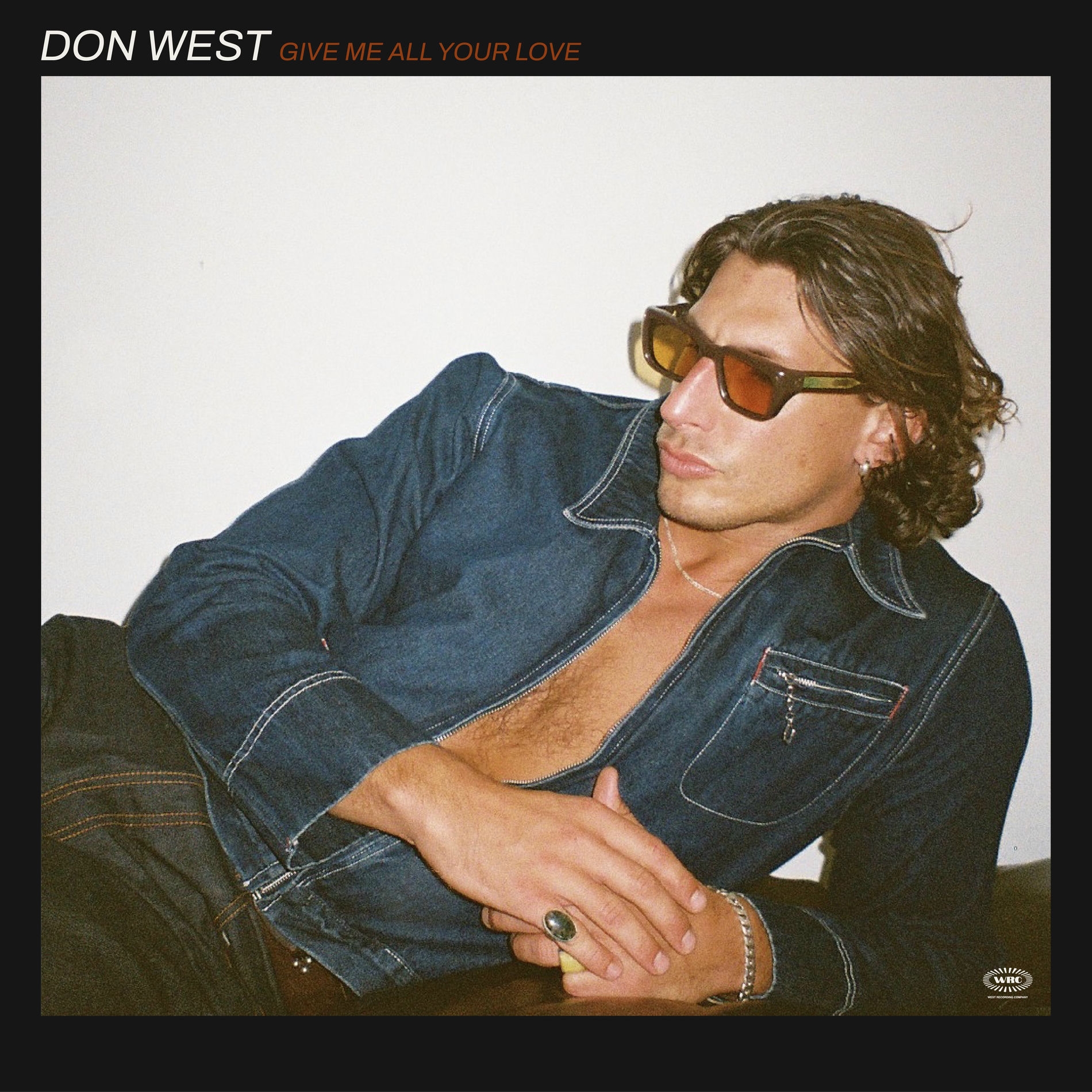 Don West – Give Me All Your Love