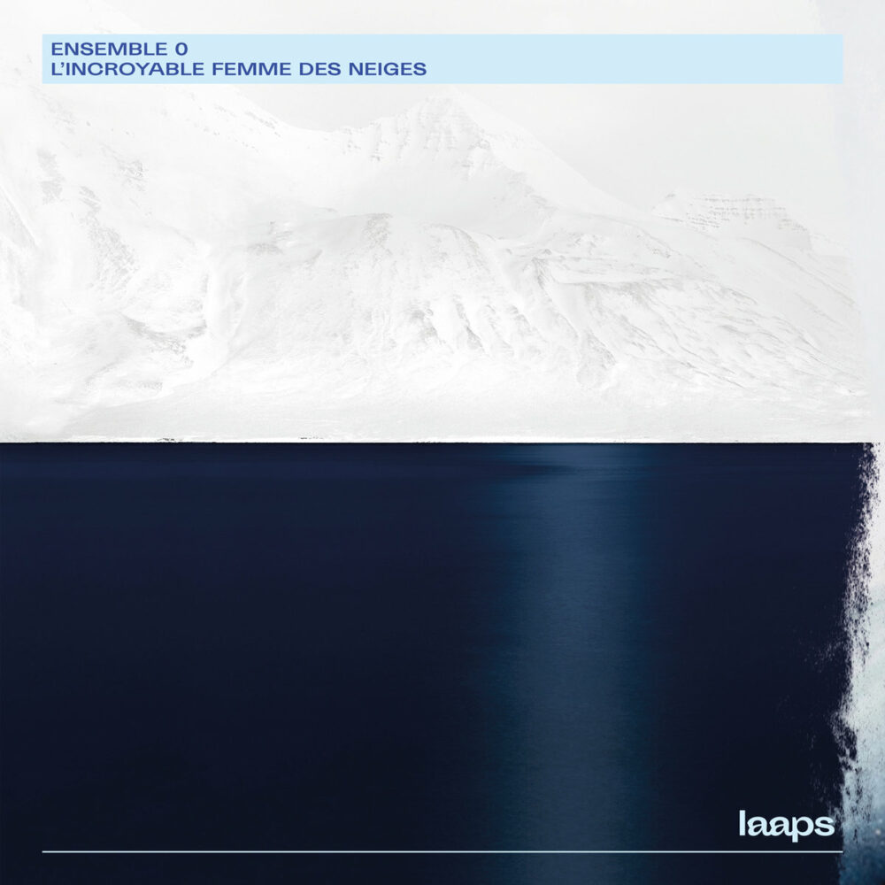 Ensemble 0 – L’Incroyable Femme Des Neiges B.O.