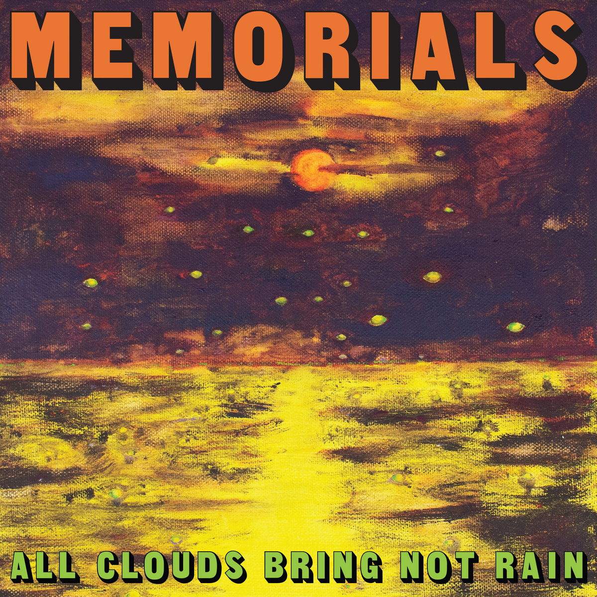 Memorials-All-Clouds-Bring-Not-Rain