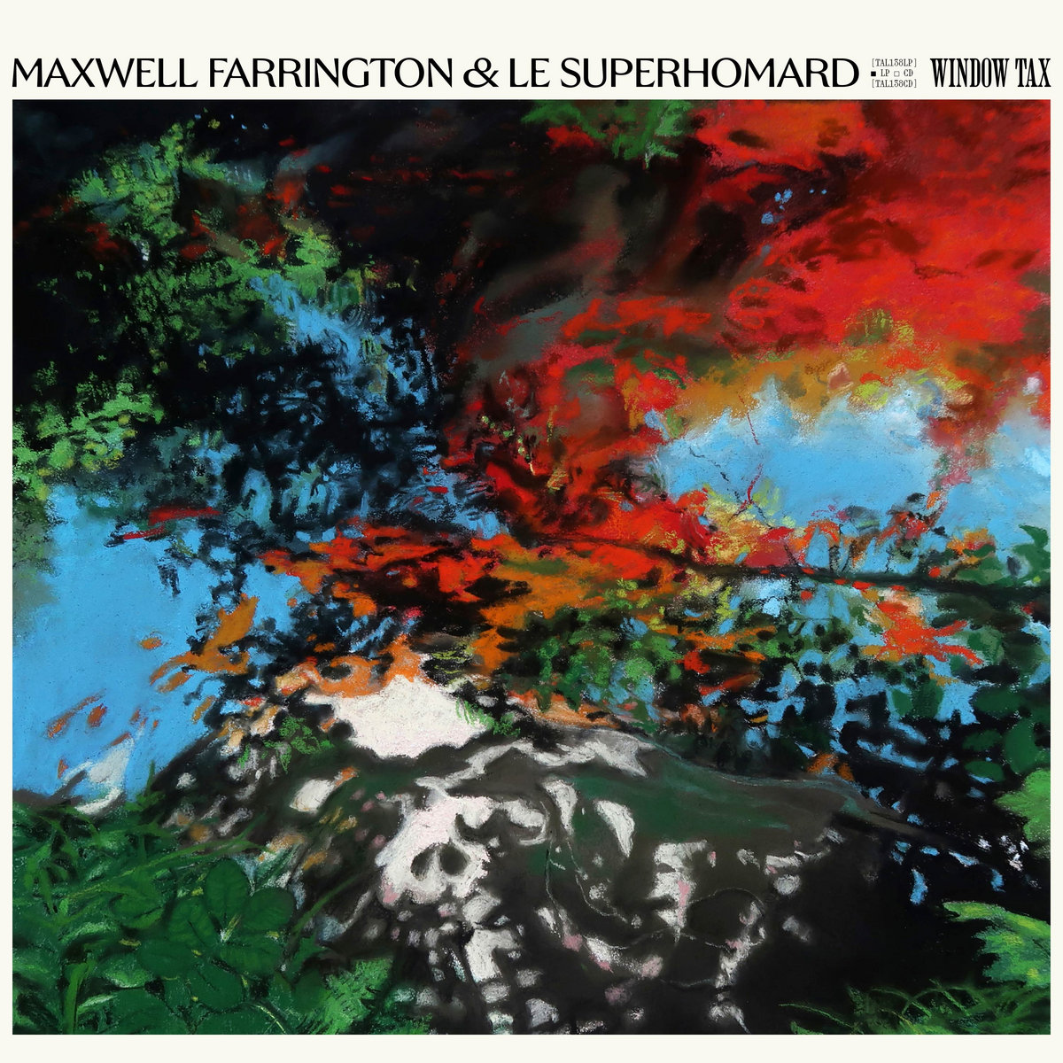 Maxwell Farrington & Le SuperHomard – Window Tax