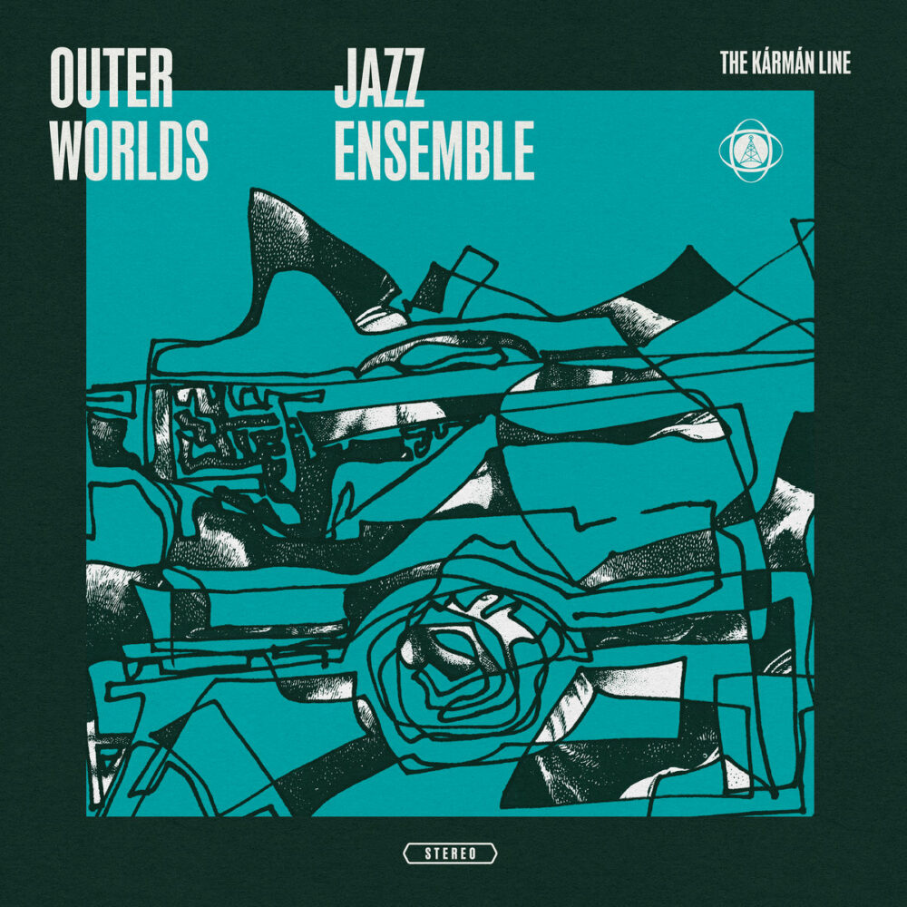 The Outer Worlds Jazz Ensemble - The Kármán Line