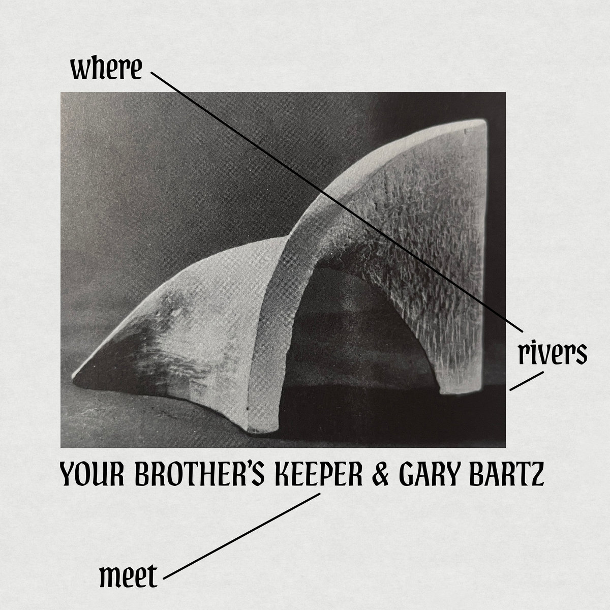 Your Brother’s Keeper & Gary Bartz – Where Rivers Meet