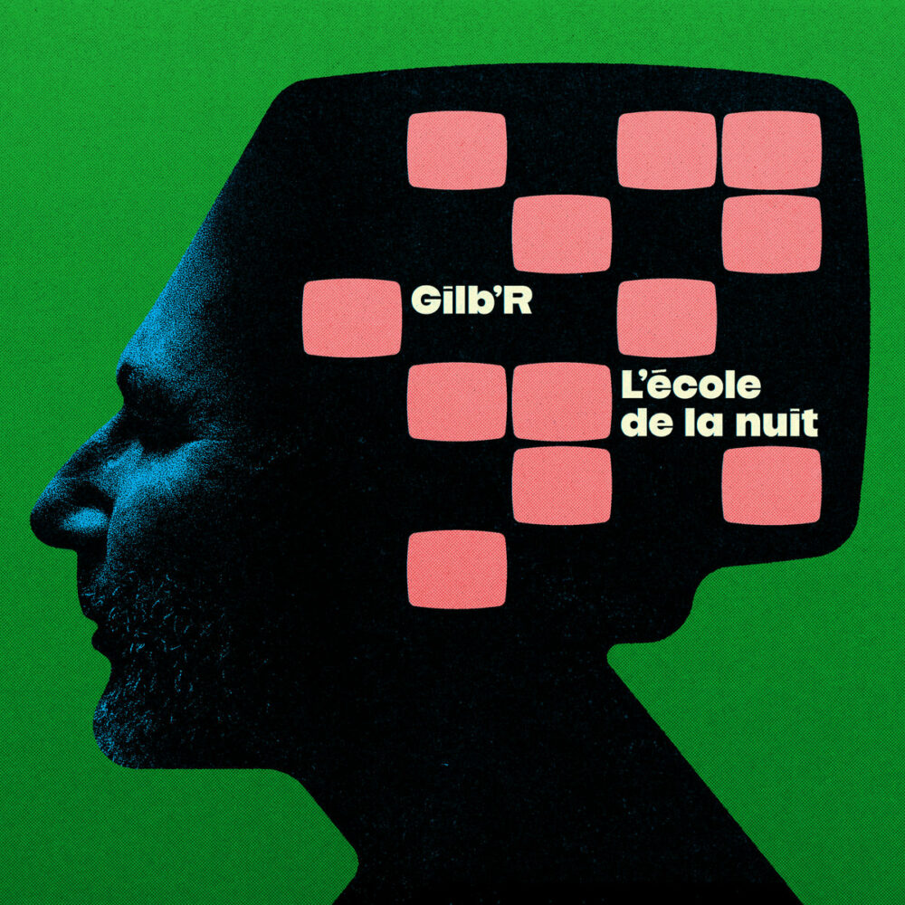 Gilb'R - L'École De La Nuit