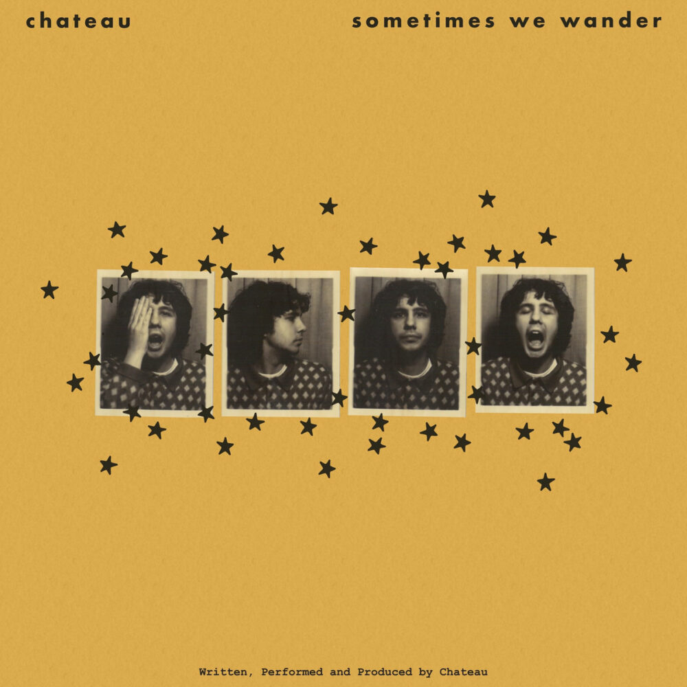 Château - Sometimes We Wander