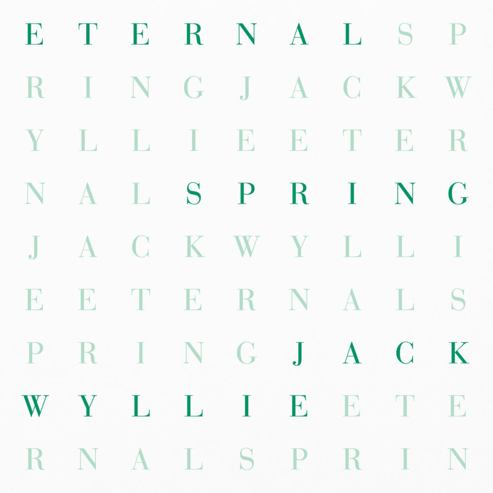 Jack Wyllie – Eternal Spring
