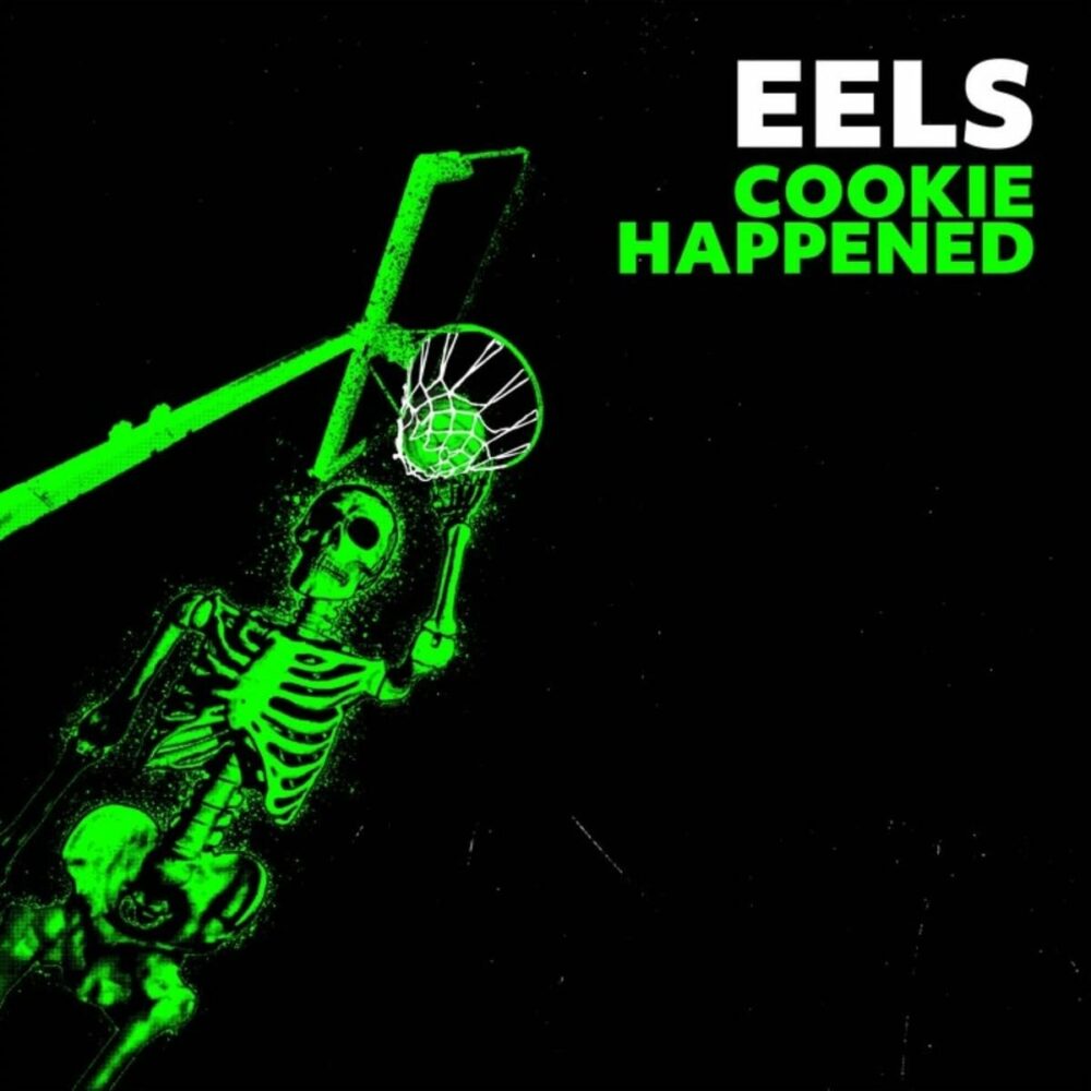 Eels – Cookie Happened